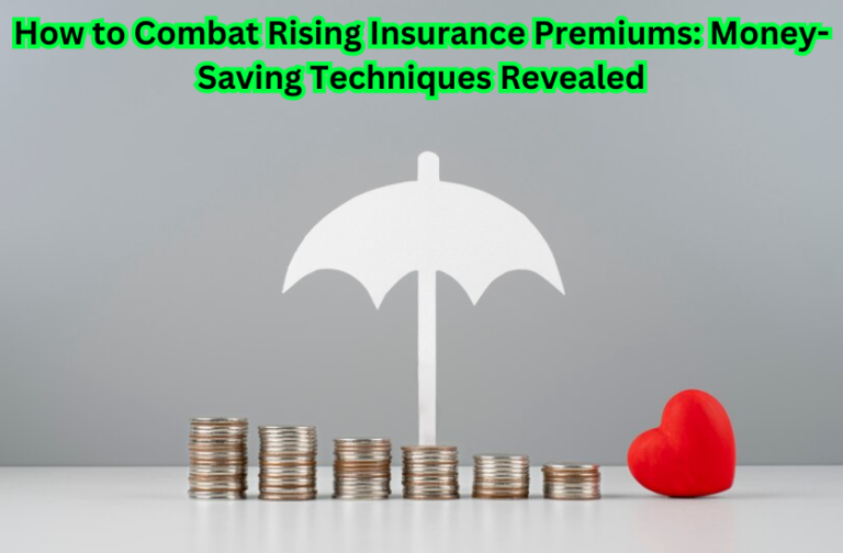 "Money-Saving Techniques Revealed: A guide on combatting rising insurance premiums."